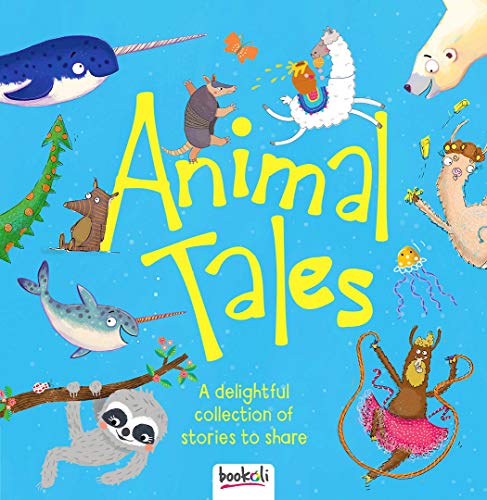 Book cover of Animal Tales : A Delightful Collection of Stories to Share by Unknown Author
