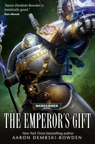 Book cover of The Emperor's Gift by Aaron Dembski-Bowden