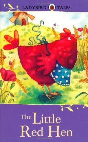 Book cover of Ladybird Tales The Little Red Hen by Ladybird Books