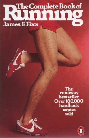 Book cover of The Complete Book of Running by Jim Fixx