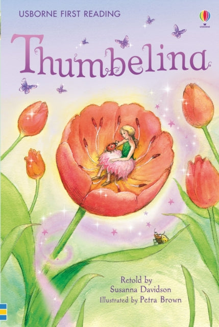 Book cover of Thumbelina by Susanna Davidson (Retold by), Petra Brown (Illus.)
