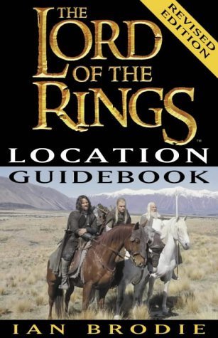 Book cover of The Lord Of The Rings Location Guidebook by Ian  Brodie
