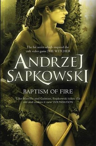 Book cover of Baptism Of Fire by Andrzej Sapkowski
