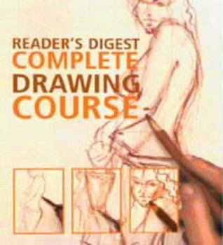 Book cover of Readers Digest' Complete Drawing Course by Reader's Digest Association