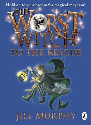 Book cover of The Worst Witch To The Rescue by Jill Murphy