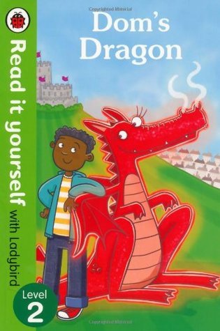 Book cover of Read It Yourself Dom's Dragon by Ladybird Books