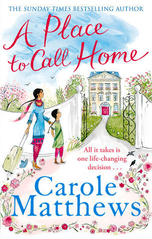 Book cover of A Place To Call Home by Carole Matthews