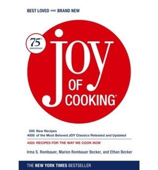Book cover of The Joy Of Cooking by Irma S. Rombauer, Marion Rombauer Becker, Ethan Becker
