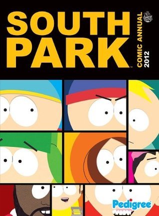 Book cover of South Park Annual 2012 by Pedigree Books