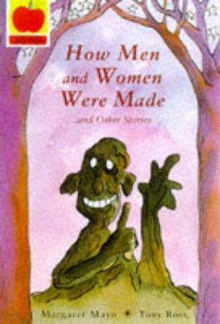 Book cover of How Men and Women Were Made by Margaret  Mayo