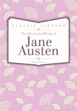 Book cover of Jane Austen Volume 1: Pride And Prejudice, Mansfield Park And Persuasion by Jane Austen