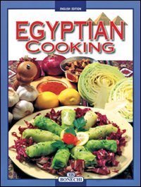 Book cover of Egyptian Cooking - English Edition by Bonechi