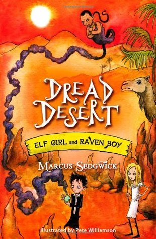 Book cover of Dread Desert by Marcus Sedgwick, Pete Williamson (Illus.)