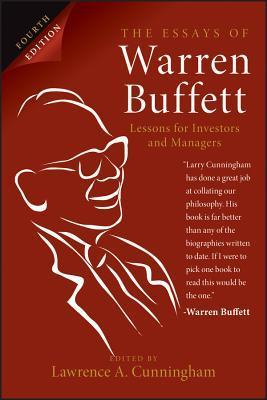 Book cover of The Essays of Warren Buffett: Lessons for Investors and Managers by Lawrence A. Cunningham