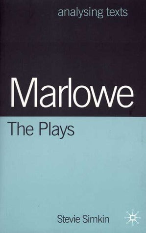 Book cover of Marlowe: The Plays by Stevie Simkin