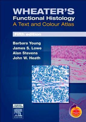 Book cover of Wheater's Functional Histology, 5E by Barbara Young Alan Stevens