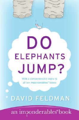 Book cover of Do Elephants Jump?: An Imponderables' Book by David Feldman