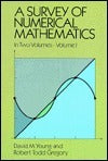 Book cover of A Survey of Numerical Mathematics: In Two Volumes - Volume I by David M. Young, Robert Todd Gregory