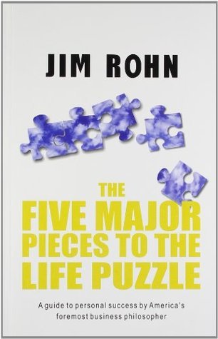 Book cover of Five Major Pieces To The Life Puzzle by Jim Rohn
