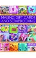 Book cover of The Complete Practical Book Of Making Giftcards And Scrapbooking: 360 Easy-To-Follow Projects And Techniques With 2300 Lavish Photographs, A Compendium Of Ideas For Every Occasion by Cheryl Owen, Alison Lindsay
