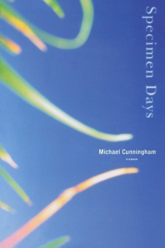 Book cover of Specimen Days by Michael Cunningham
