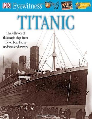 Book cover of Titanic by D.K. Publishing