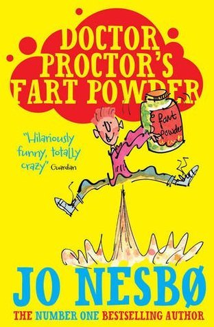 Book cover of Doctor Proctor's Fart Powder by Jo Nesbø