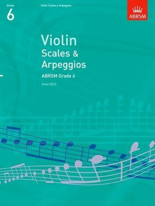 Book cover of Violin Scales & Arpeggios Grade 6 by Associated Board of the Royal Schools of Music