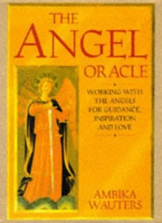Book cover of The Angel Oracle by Ambika Wauters