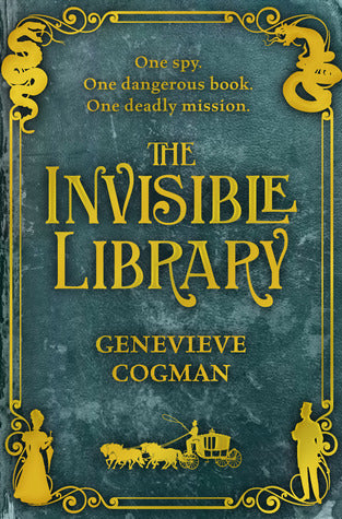 Book cover of The Invisible Library by Genevieve Cogman