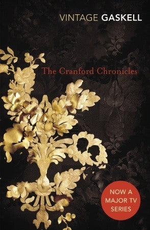 Book cover of The Cranford Chronicles by Elizabeth Gaskell