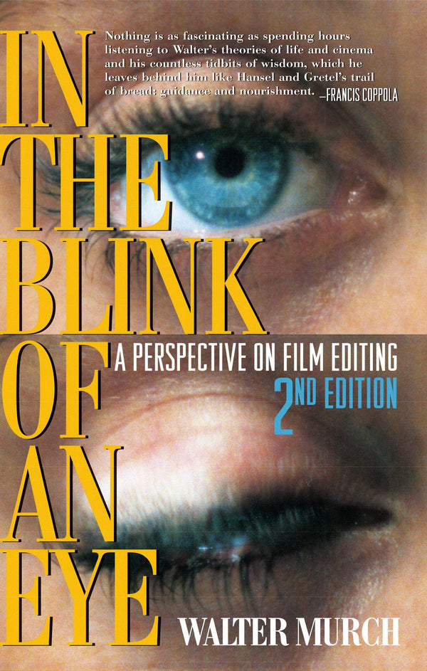 Book cover of In The Blink of an Eye: A Perspective on Film Editing by Walter Murch, Francis Ford Coppola (Foreword)
