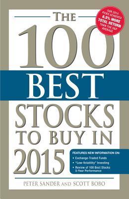 Book cover of The 100 Best Stocks To Buy In 2015 by Peter Sander, Scott Bobo