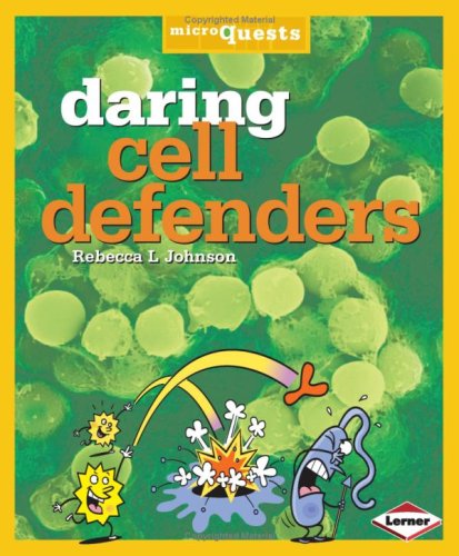 Book cover of Daring Cell Defenders by Rebecca L. Johnson