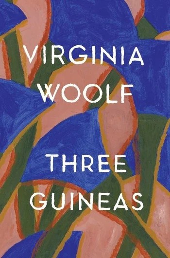 Book cover of Three Guineas by Virginia Woolf, Mark Hussey, Jane Marcus (Introduction )