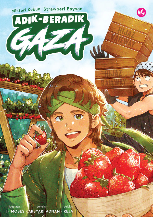 Book cover of Adik-Beradik Gaza: Misteri Kebun Strawberi Baysan by Reja (Pelukis), Arsyari Adnan (Penulis), IF Moses (Idea Asal)