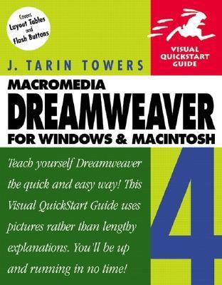 Book cover of Dreamweaver 4 For Windows & Macintosh by J. Tarin Towers