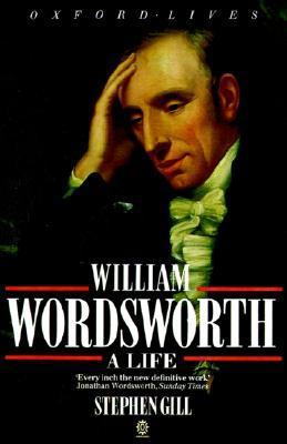 Book cover of William Wordsworth: A Life by Stephen Gill