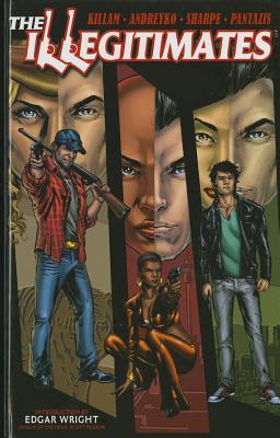 Book cover of The Illegitimates by Taran Killam, Marc Andreyko, Kevin Sharpe (Illus.), Diana Greenhalgh (Illus.), John Livesay (Illus.)
