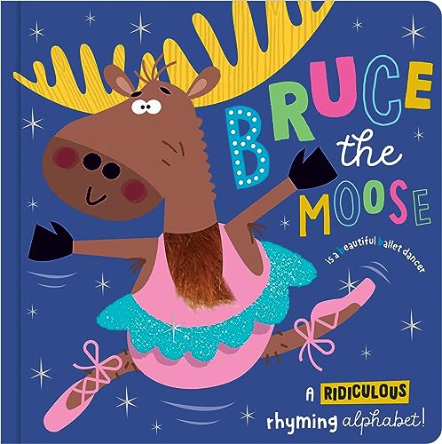 Book cover of Bruce The Moose by Katherine  Walker, Edward Miller (Illus.)
