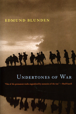 Book cover of Undertones Of War by Edmund Blunden