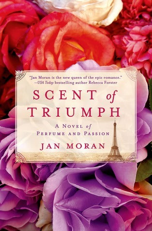 Book cover of Scent Of Triumph by Jan Moran