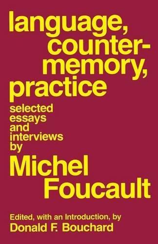 Book cover of Language, Counter-Memory, Practice: Selected Essays and Interviews by Michel Foucault, Donald F. Bouchard (Editor, Introduction, Translator), Sherry Simon (Trans.)