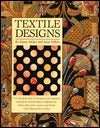 Book cover of Textile Designs: Two Hundred Years of European and American Patterns for Printed Fabrics Organized by Motif, Style, Color, Layout, and Period by Susan Meller, Joost Elffers, Ted Croner (Photographer), David Frankel (Technical Editor)