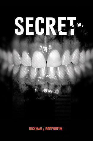 Book cover of Secret: Never Get Caught by Jonathan Hickman (Writer), Ryan Bodenheim (Artist), Michael Garland (Colourist), Rus Wooton (Letterer)