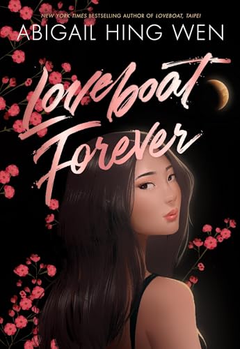 Book cover of Simon Schuster Loveboat Forever by Abigail Hing Wen