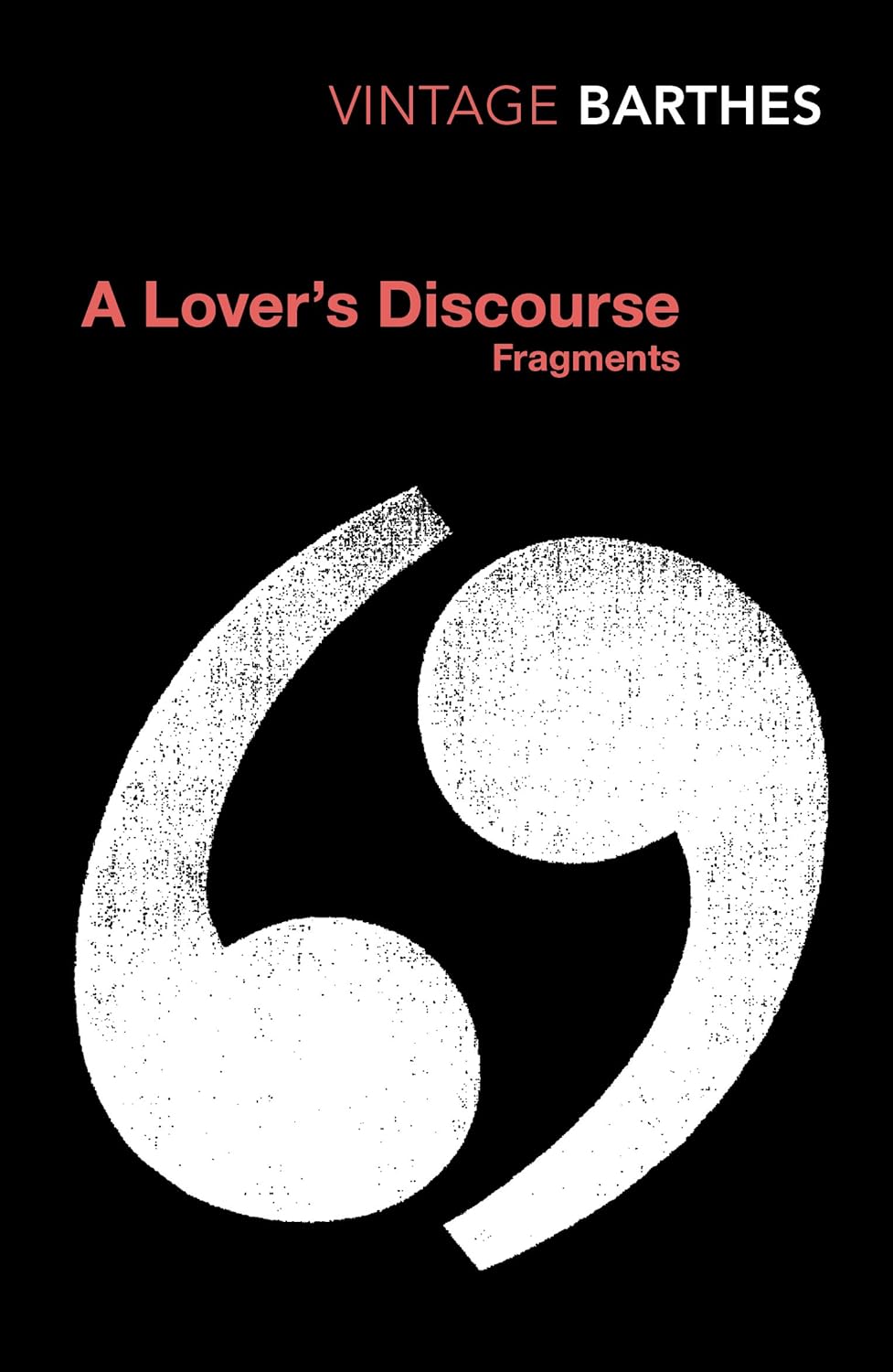 Book cover of A Lover's Discourse: Fragments by Roland Barthes, Richard Howard (Trans.)