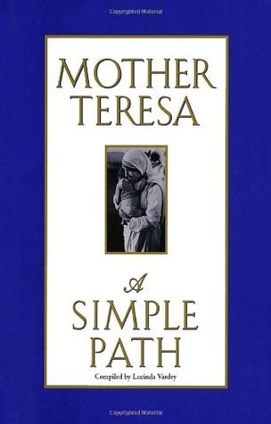 Book cover of A Simple Path by Mother Teresa
