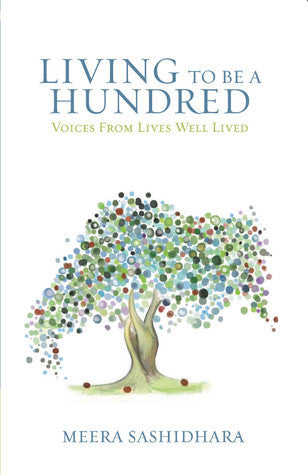 Book cover of Living to Be a Hundred by Meera Shashidhara