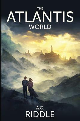 Book cover of The Atlantis World by A.G. Riddle